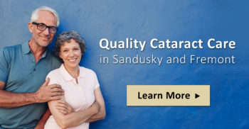 Quality Cataract Care in Sandusky and Freemont
